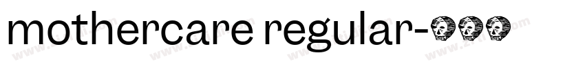 mothercare regular字体转换